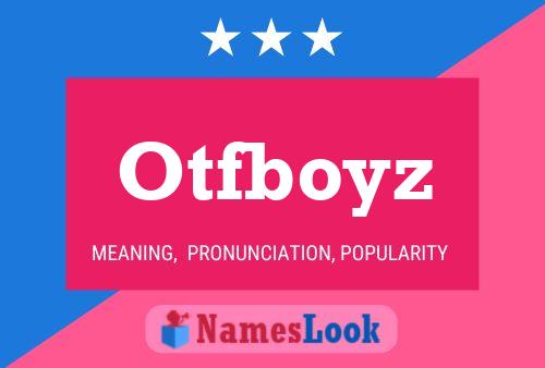 Otfboyz Name Poster