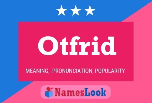 Otfrid Name Poster