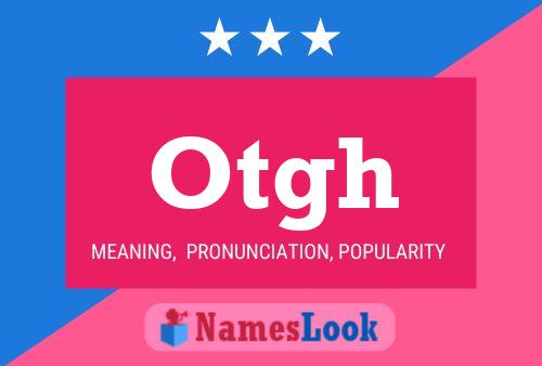 Otgh Name Poster