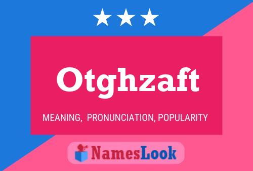 Otghzaft Name Poster