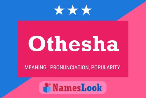 Othesha Name Poster