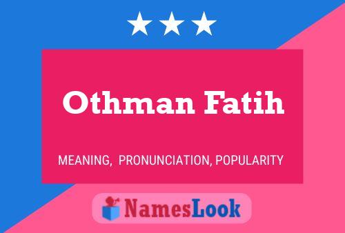 Othman Fatih Name Poster