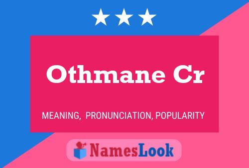 Othmane Cr Name Poster