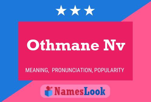 Othmane Nv Name Poster