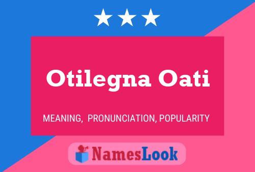 Otilegna Oati Name Poster