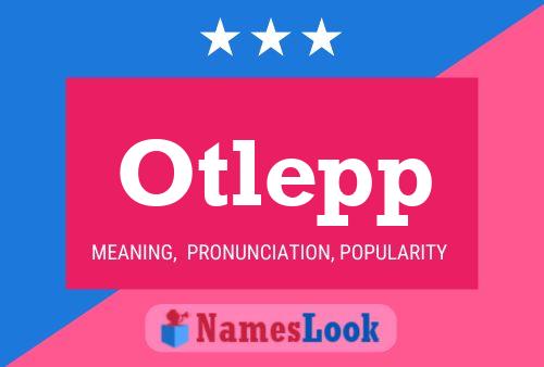 Otlepp Name Poster