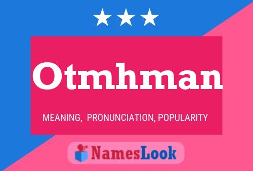 Otmhman Name Poster