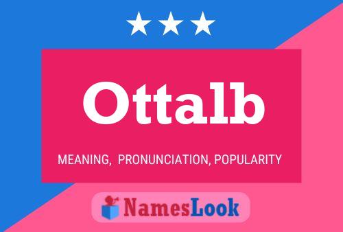 Ottalb Name Poster