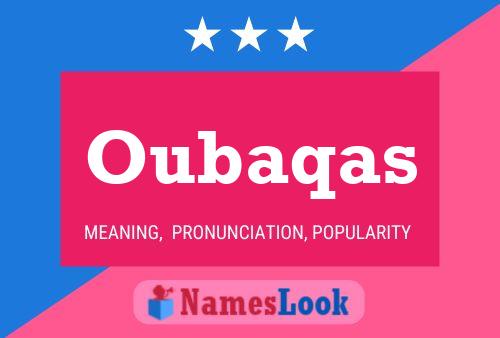 Oubaqas Name Poster