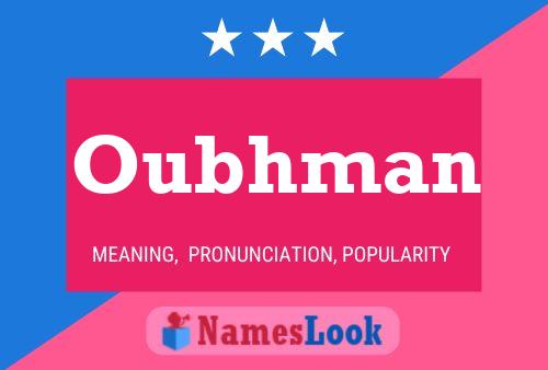 Oubhman Name Poster