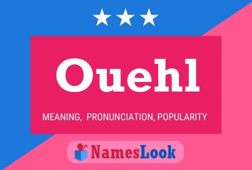 Ouehl Name Poster