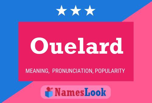 Ouelard Name Poster