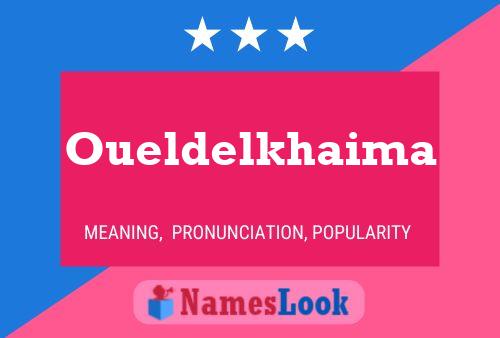 Oueldelkhaima Name Poster