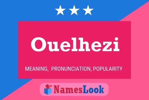 Ouelhezi Name Poster