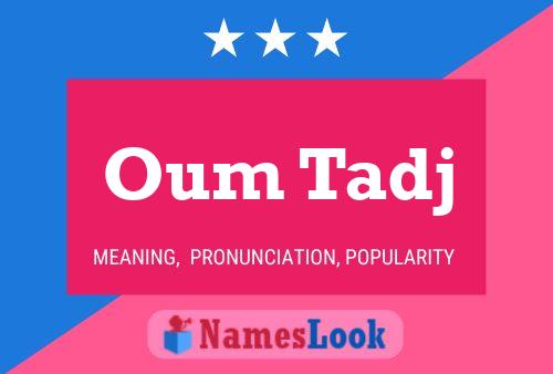 Oum Tadj Name Poster