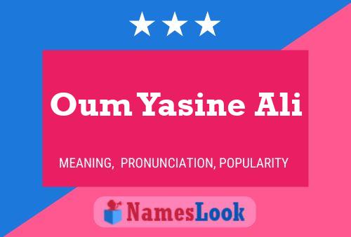 Oum Yasine Ali Name Poster