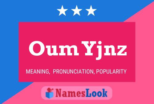 Oum Yjnz Name Poster