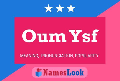 Oum Ysf Name Poster