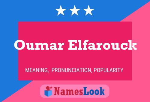 Oumar Elfarouck Name Poster