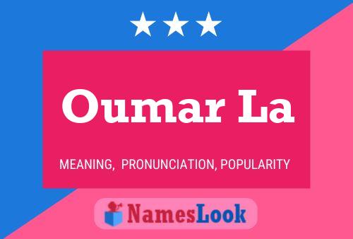 Oumar La Name Poster