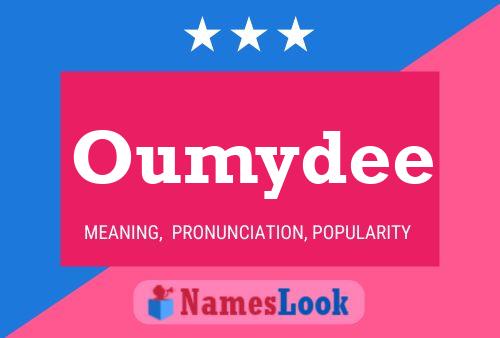 Oumydee Name Poster