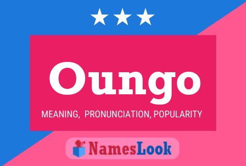 Oungo Name Poster