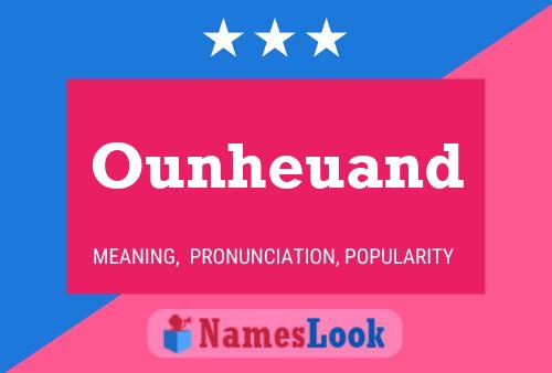 Ounheuand Name Poster