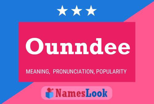 Ounndee Name Poster