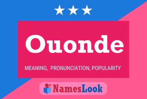 Ouonde Name Poster