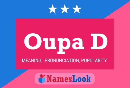 Oupa D Name Poster