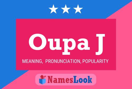 Oupa J Name Poster