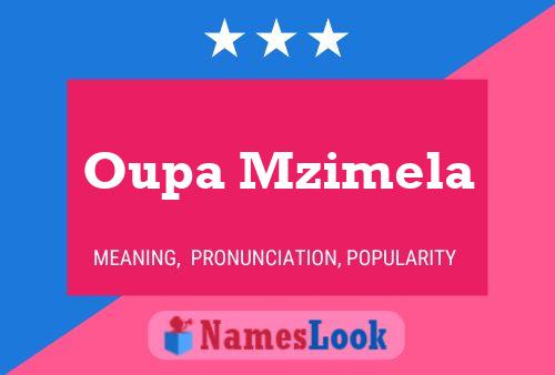 Oupa Mzimela Name Poster