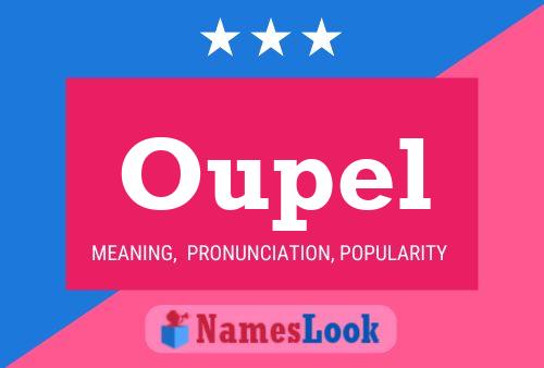 Oupel Name Poster