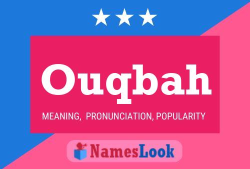 Ouqbah Name Poster