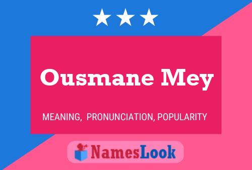 Ousmane Mey Name Poster