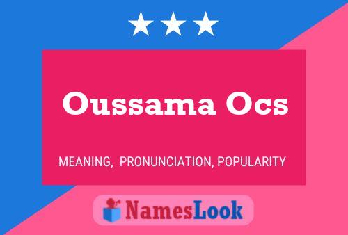 Oussama Ocs Name Poster