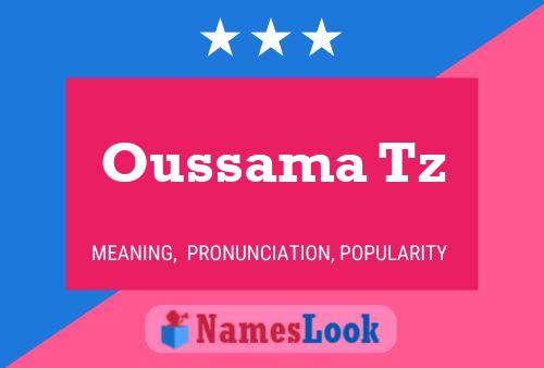 Oussama Tz Name Poster