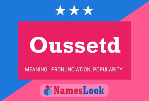 Oussetd Name Poster