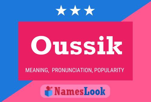 Oussik Name Poster