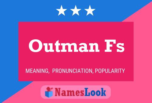 Outman Fs Name Poster