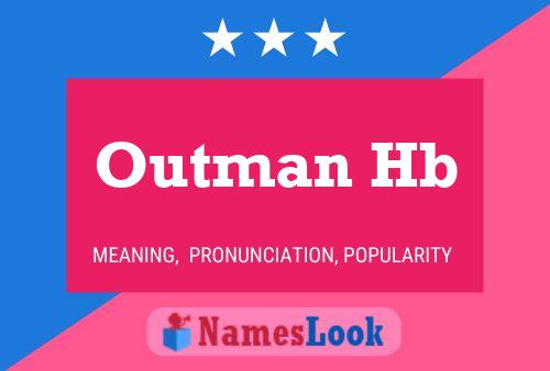 Outman Hb Name Poster