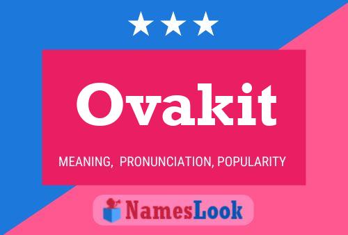 Ovakit Name Poster