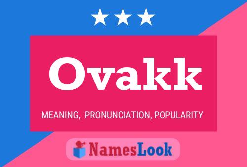 Ovakk Name Poster