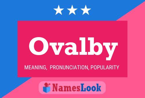 Ovalby Name Poster