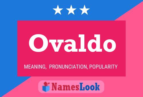 Ovaldo Name Poster