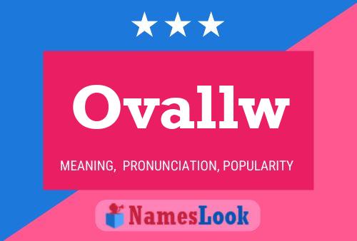 Ovallw Name Poster