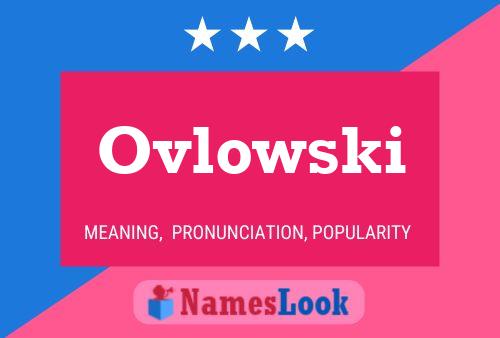 Ovlowski Name Poster