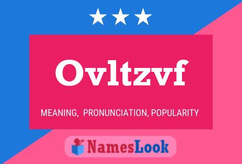 Ovltzvf Name Poster