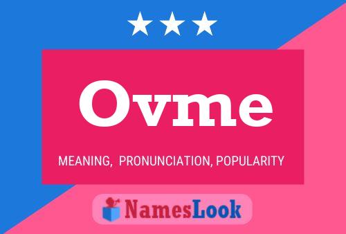 Ovme Name Poster