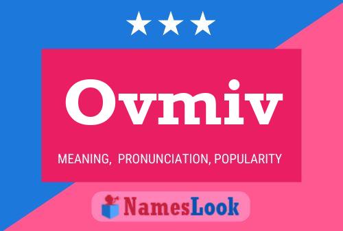 Ovmiv Name Poster